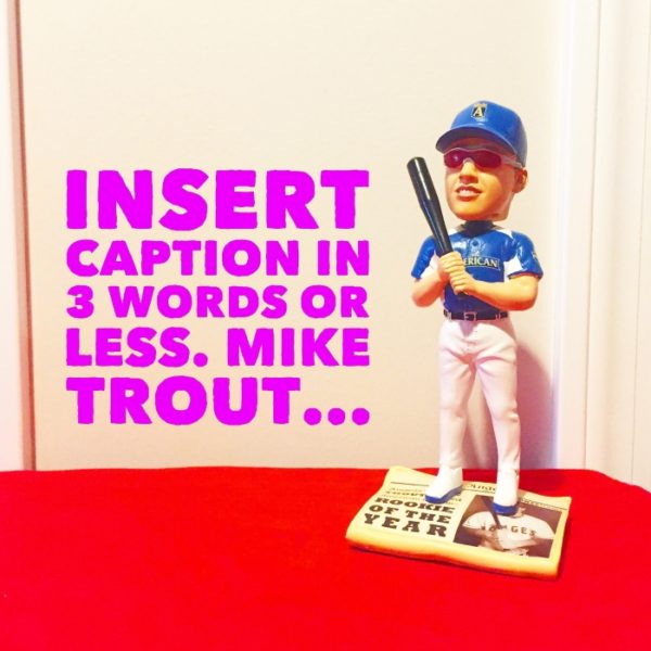 Insert Caption Bobble “Mike Trout”