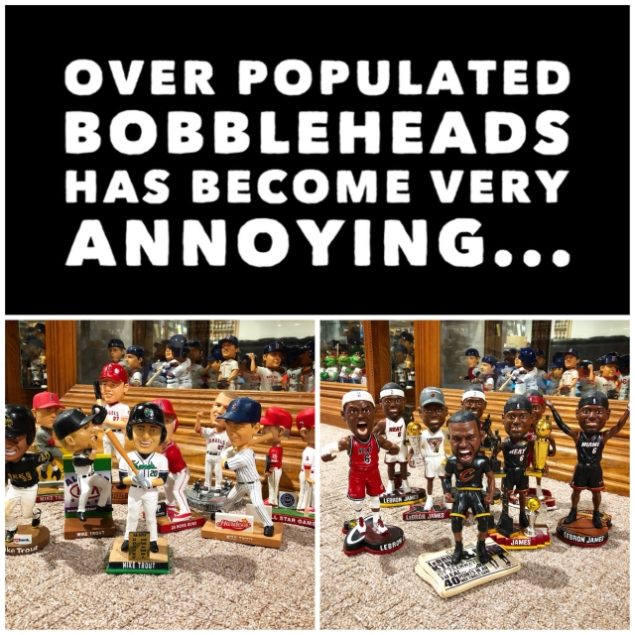 Over populated bobbleheads have become very annoying…