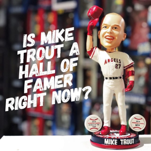 Is Mike Trout a Hall of Famer right now?